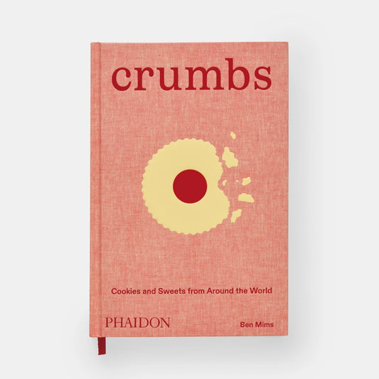 Crumbs: Cookies and Sweets From Around the World